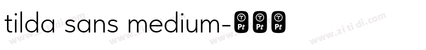 tilda sans medium字体转换
